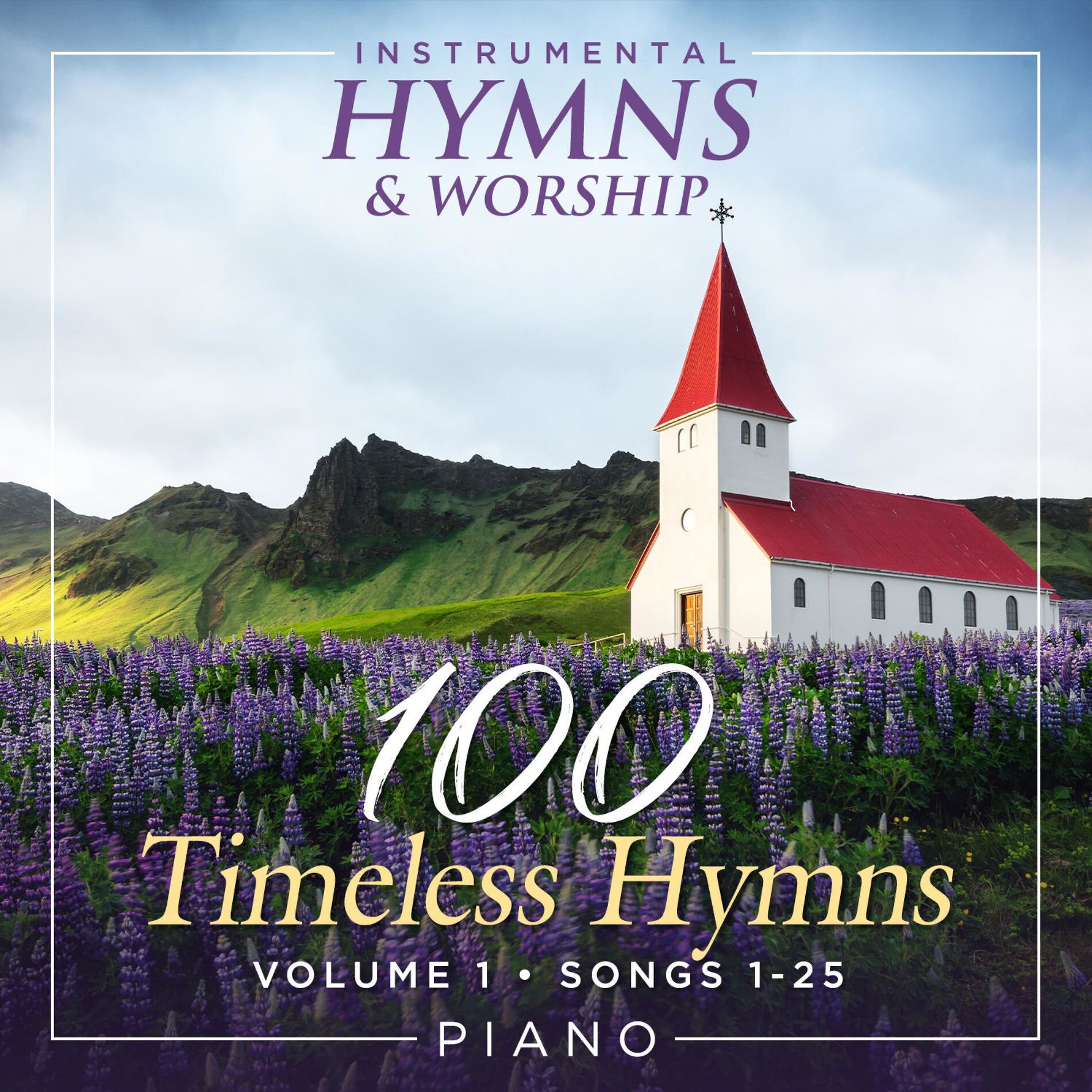 Album cover of 100 Timeless Hymns on Piano (Songs 1-25)