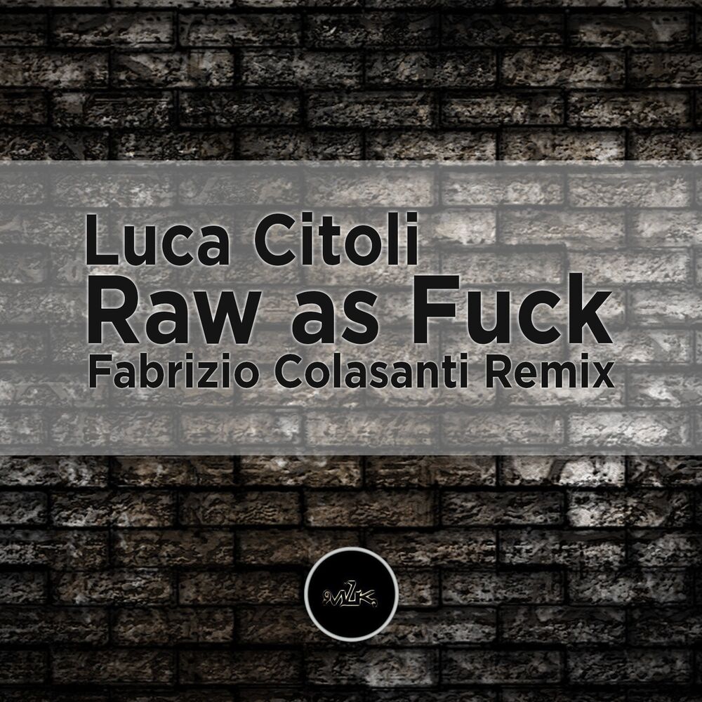 Picture of Raw as Fuck (Fabrizio Colasanti Remix)