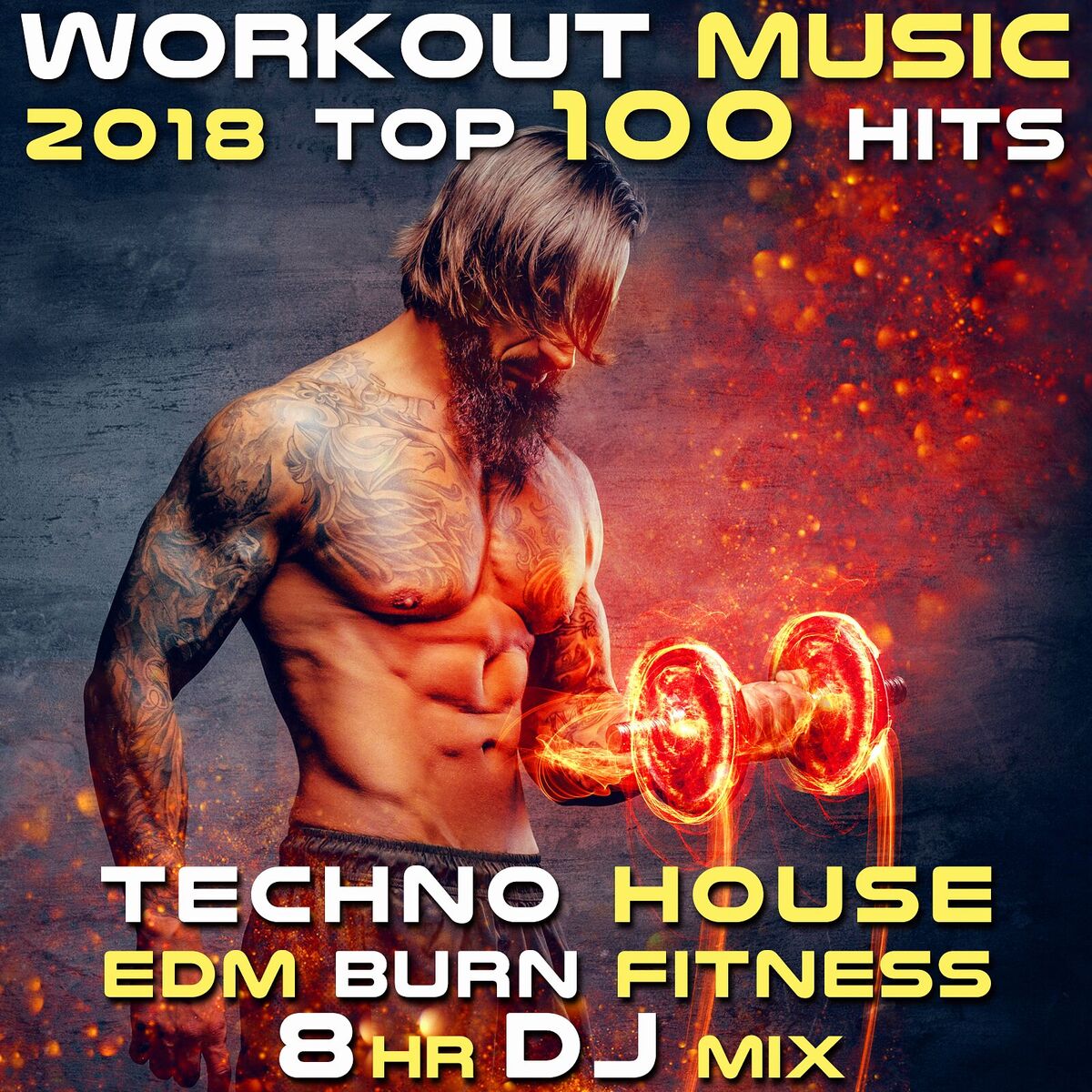 Album cover of Workout Music 2018 Top 100 Hits Techno House EDM Burn Fitness 8 Hr DJ Mix