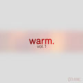 Warm, Vol. 1