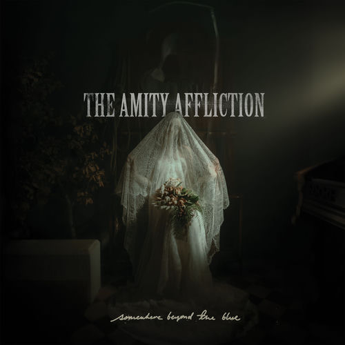The Amity Affliction - Somewhere Beyond the Blue | Deezer