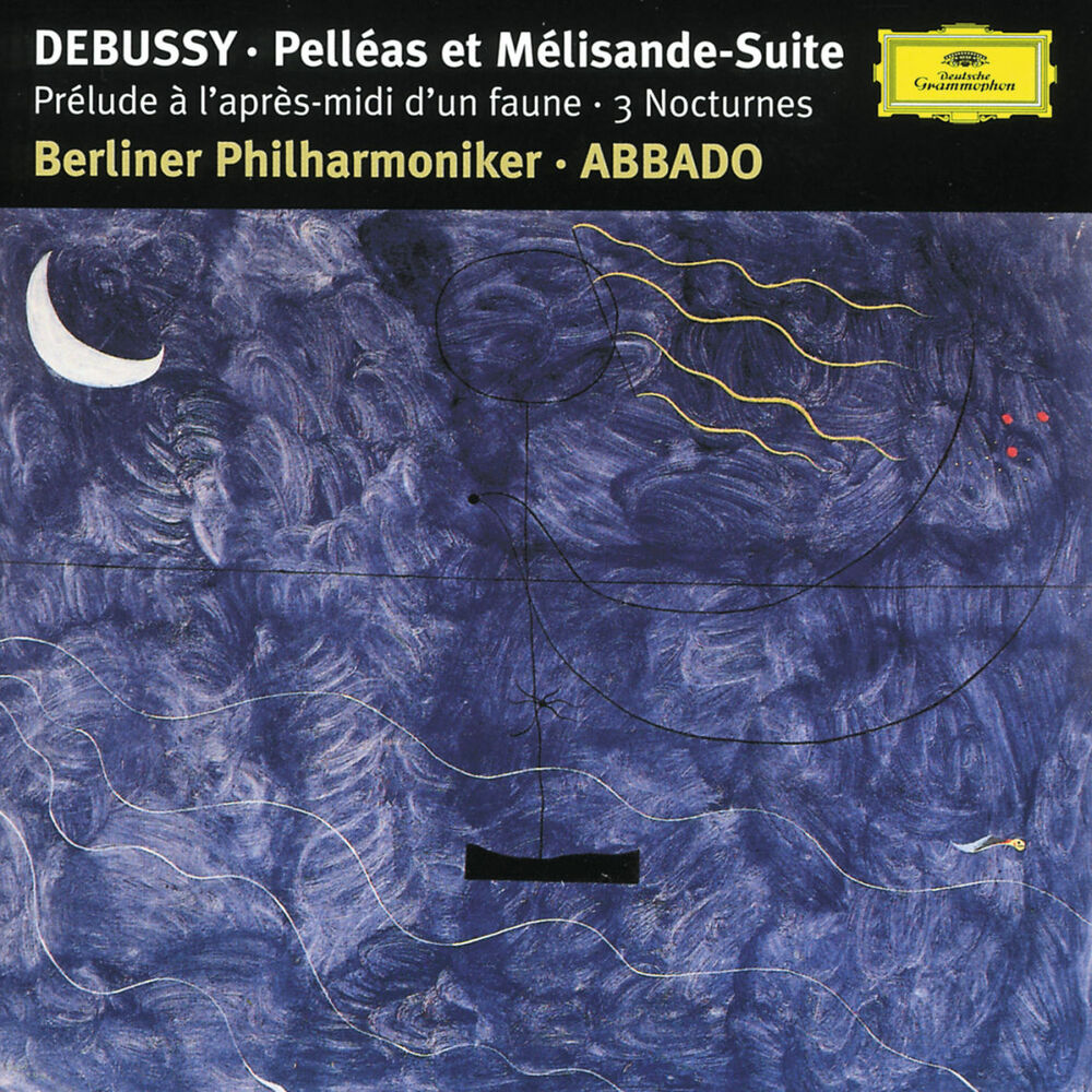 Picture of Debussy: Prélude à l'aprés-midi d'un faune; Trois Nocturnes; Pelléas et Mélisande Suite