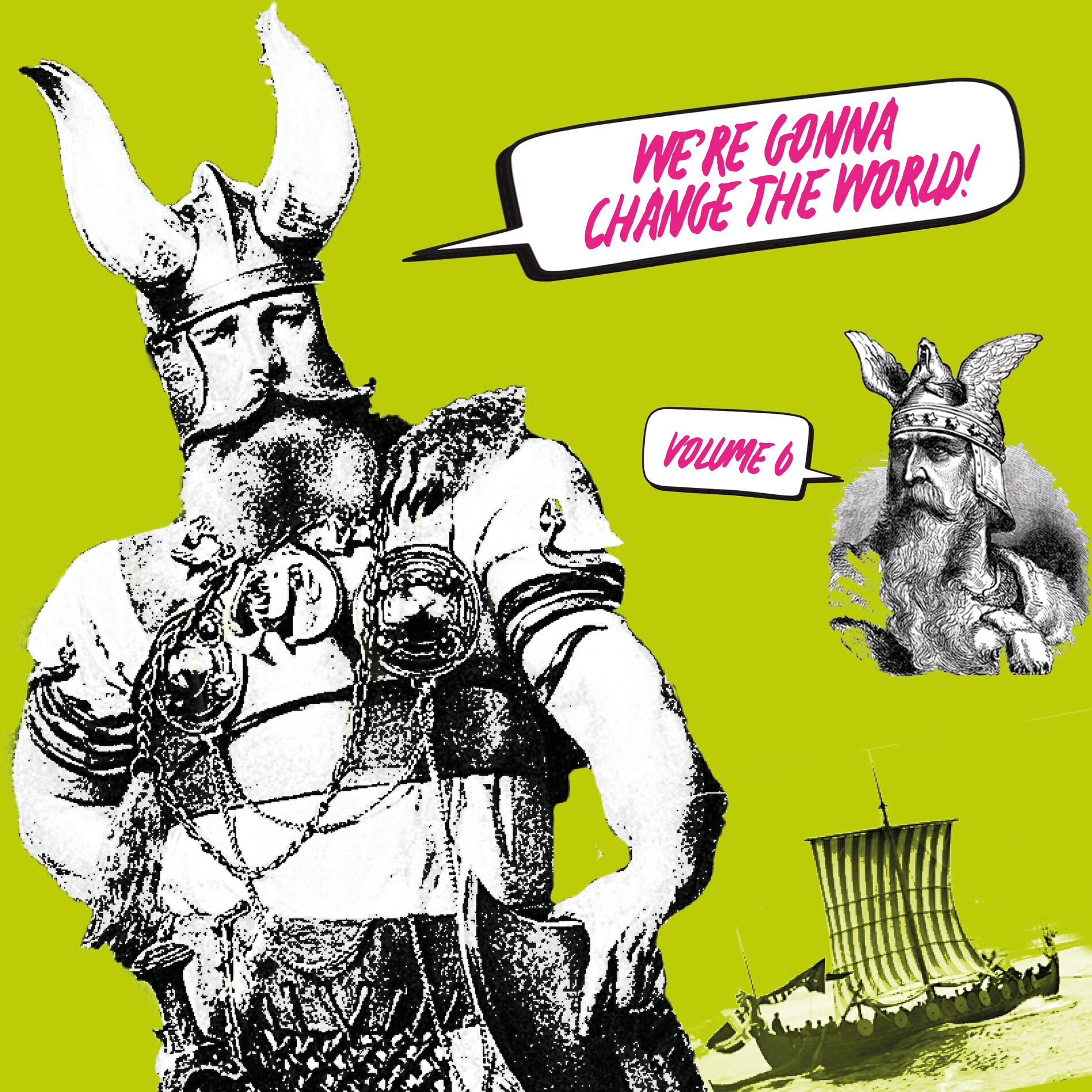 Album cover of We’re Gonna Change The World! Vol. 6