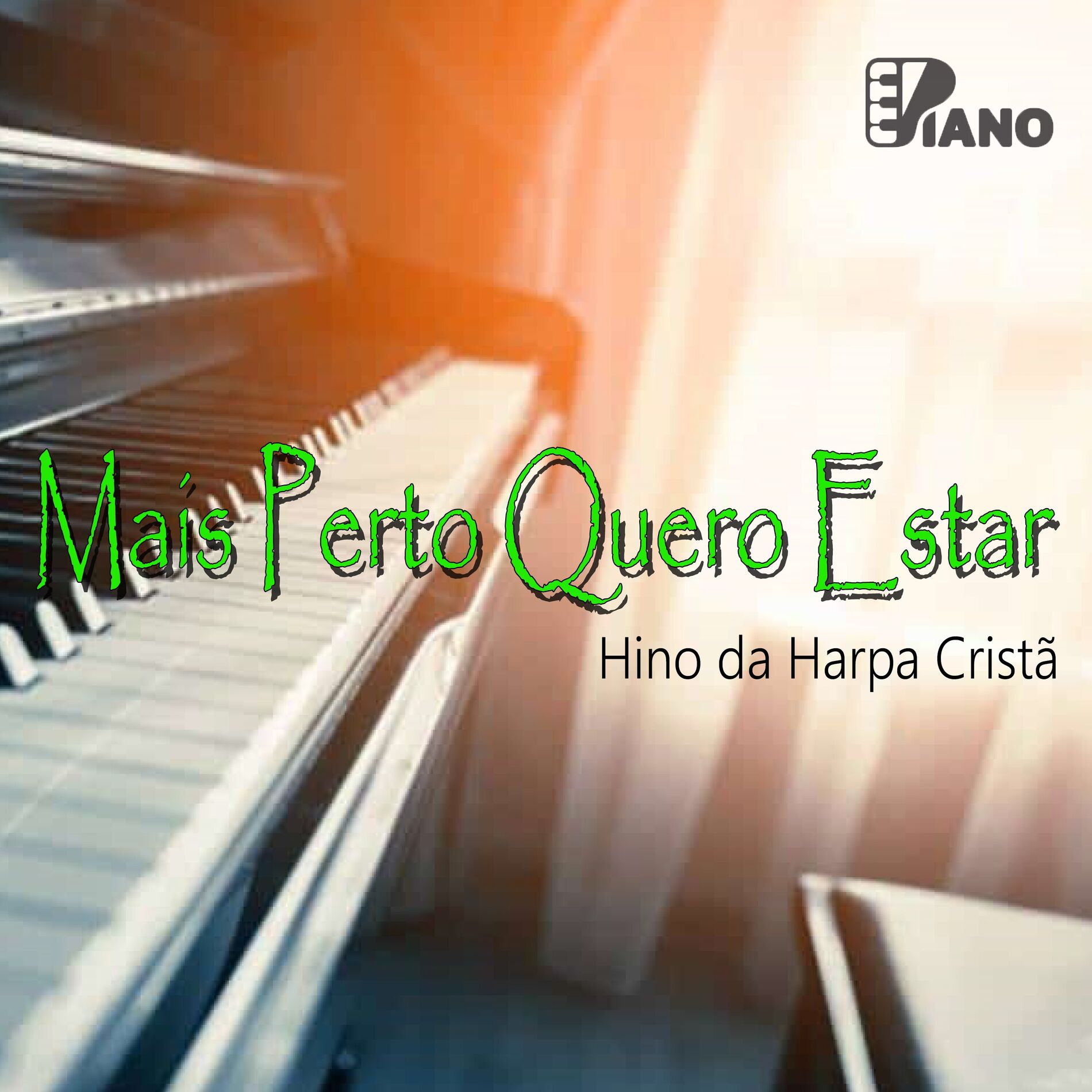Album cover of Mais Perto Quero Estar (Hino da Harpa Cristã) - Piano