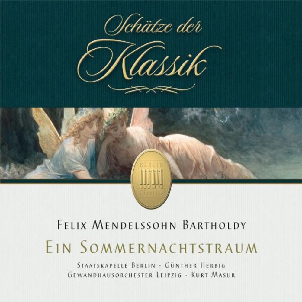 Picture of Mendelssohn: A Midsummers Night's Dream - Incidental Music Op. 61 (Schätze der Klassik)