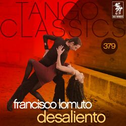 Tango Classics 379: Desaliento (Historical Recordings) (Historical Recordings)
