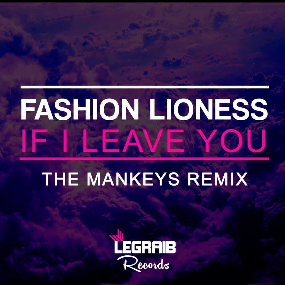 Picture of If I Leave You (The Mankeys Remix)