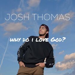Cover of Why Do I Love God