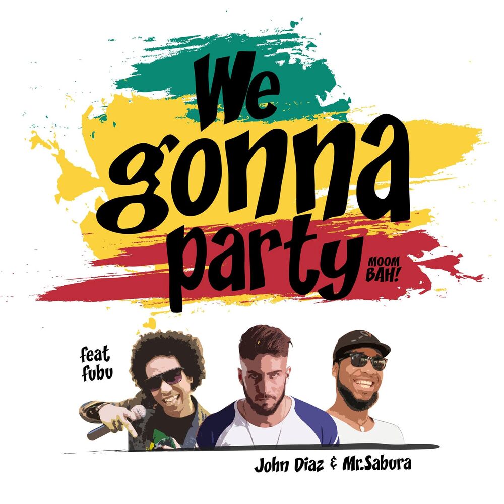 Picture of We Gonna Party (feat. Mr.Sabura & Fubu)