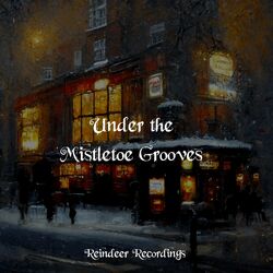 Cover of Under the Mistletoe Grooves