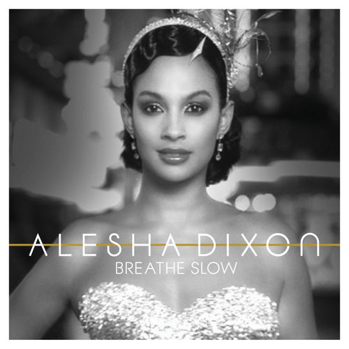 breathe slow by Alesha Dixon - 144 BPM