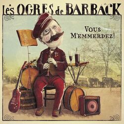 Cover of Vous m'emmerdez !