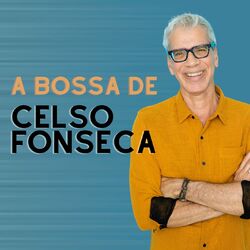 Cover of A Bossa de Celso Fonseca