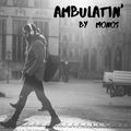 ambulatin'
