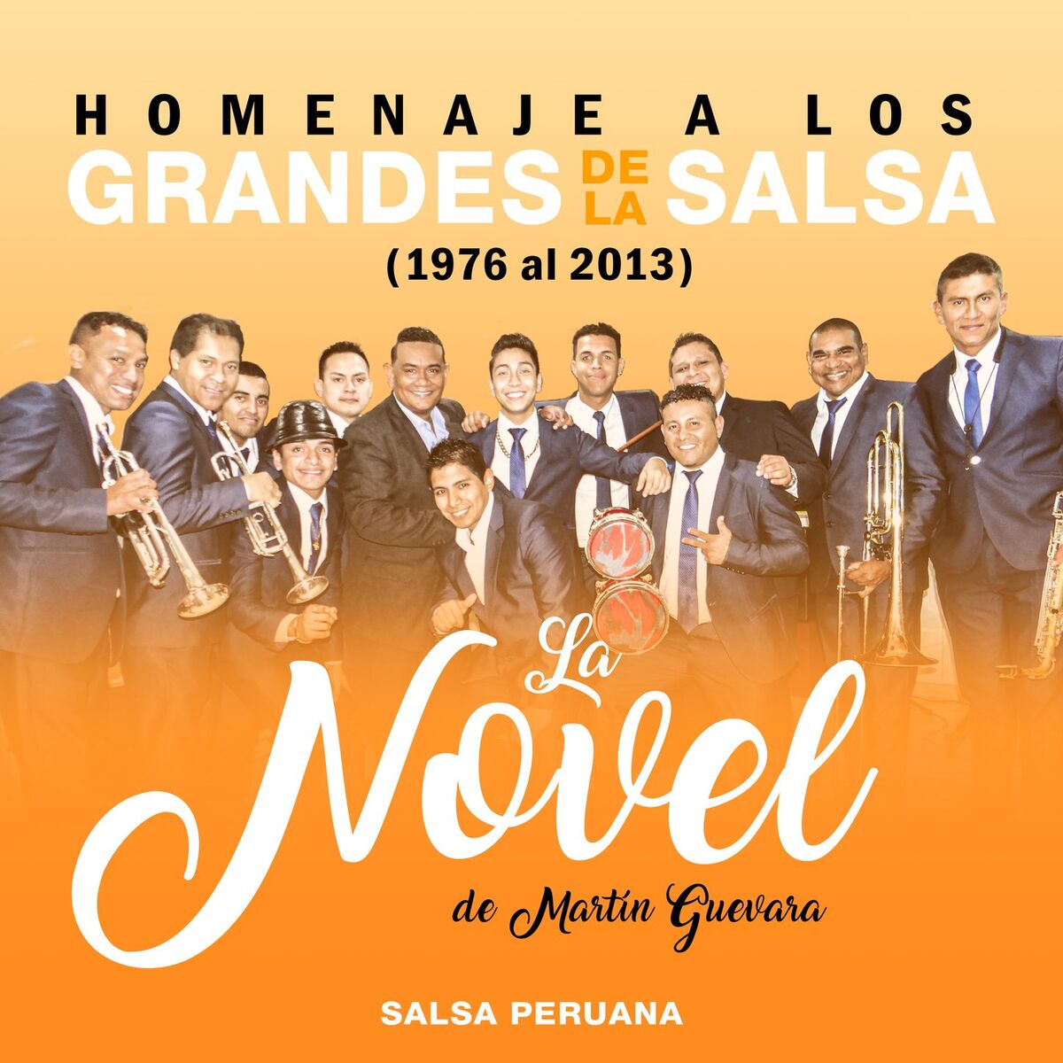Album cover of Homenaje a los Grandes de la Salsa (1976 - 2013). Salsa Peruana