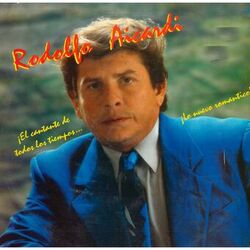 Rodolfo Aicardi ¡El Cantante de Todos los Tiempos...