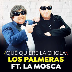 Cover of Qué Quiere La Chola (Single)
