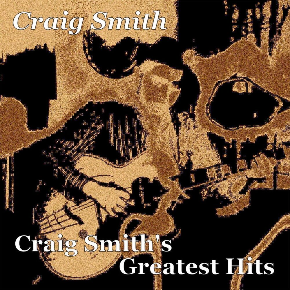 Picture of Craig Smith's Greatest Hits