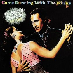 Cover of Come Dancing with the Kinks (The Best of the Kinks 1977-1986)