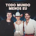 Todo Mundo Menos Eu