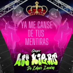 Cover of Ya Me Canse De Tus Mentiras