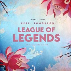 Here, Tomorrow (League of Legends: Spirit Blossom Beyond) (Cover)