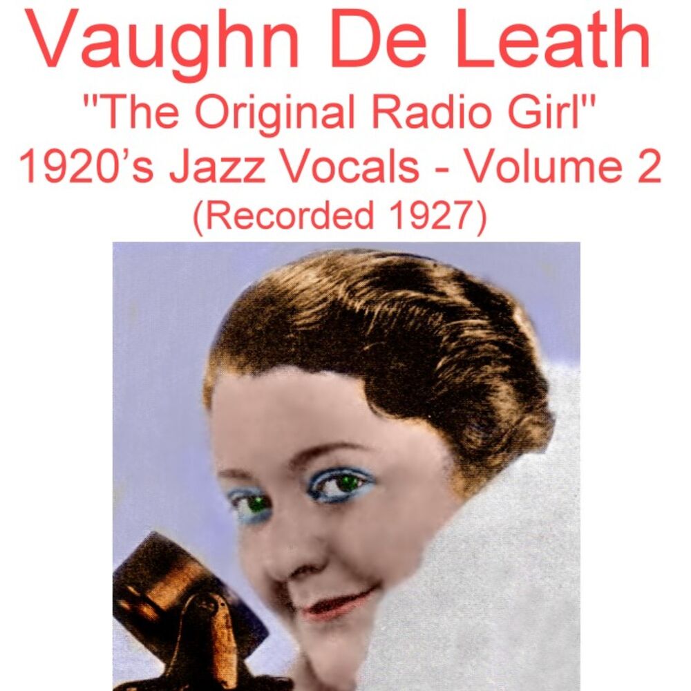 Picture of The Original Radio Girl, Vol. 2 (1920's Jazz Vocals) [Recorded 1927]