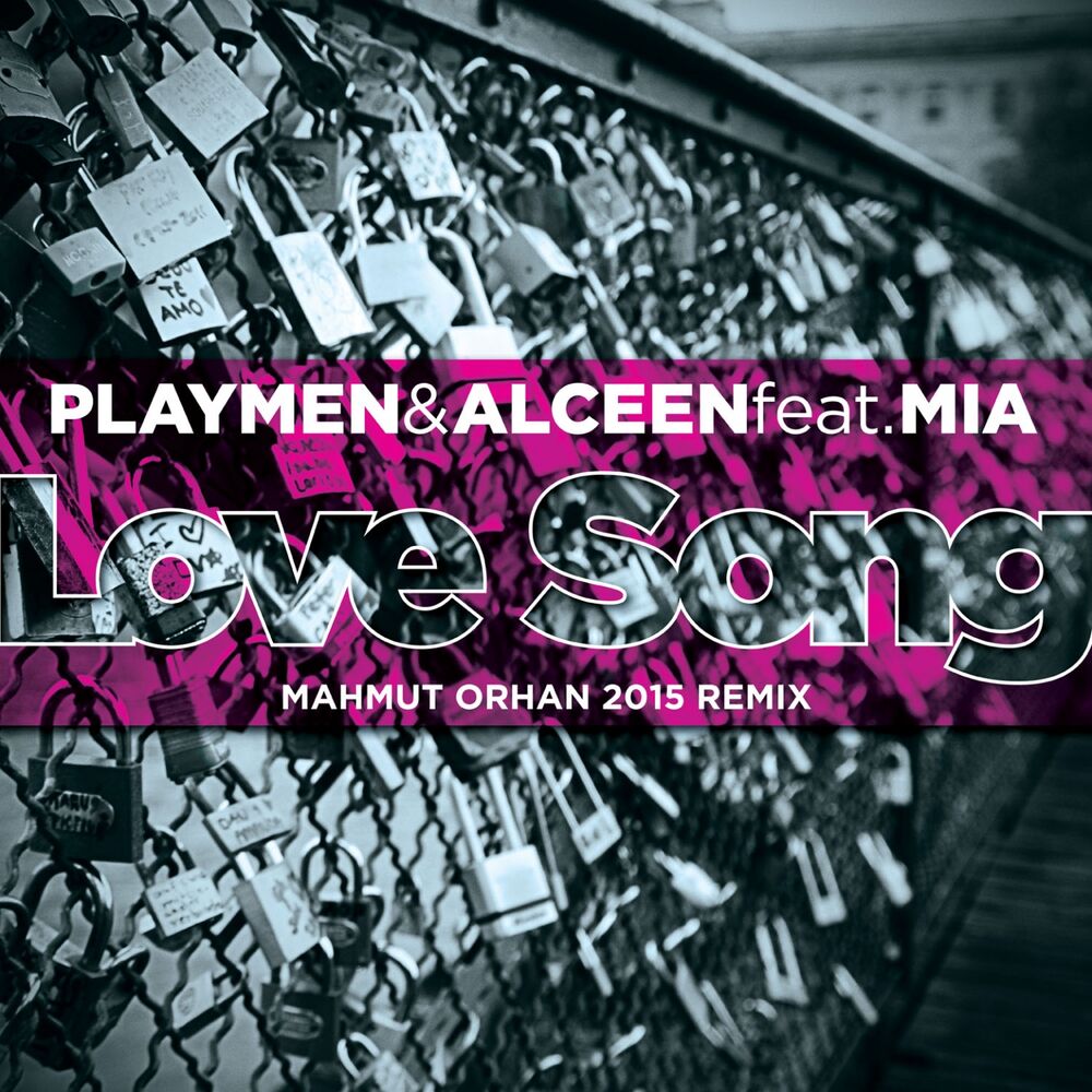 Picture of Love Song (Mahmut Orhan 2015 Remix)