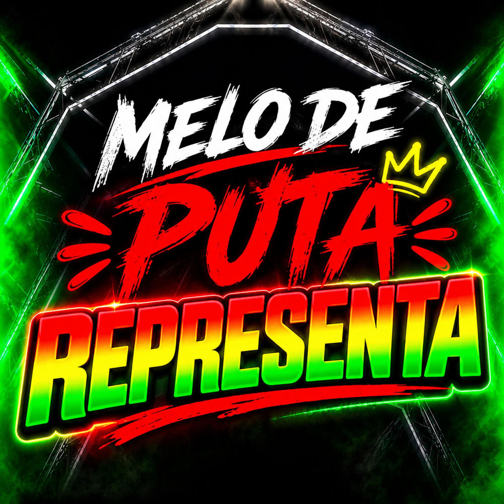 MELO DE PUTA REPRESENTA
