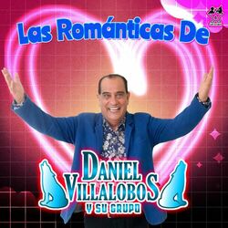 Cover of Las Románticas de Daniel Villalobos y Su Grupo