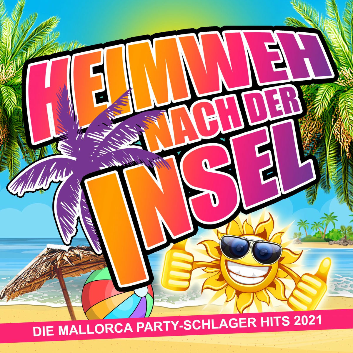 Album cover of Heimweh nach der Insel (Die Mallorca Party-Schlager Hits 2021)