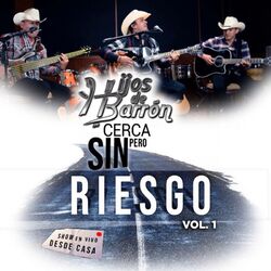 Cover of Cerca Pero Sin Riesgo, Vol. 1 (En Vivo)