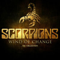 Scorpions - Wind Of Change: The Collection | Deezer