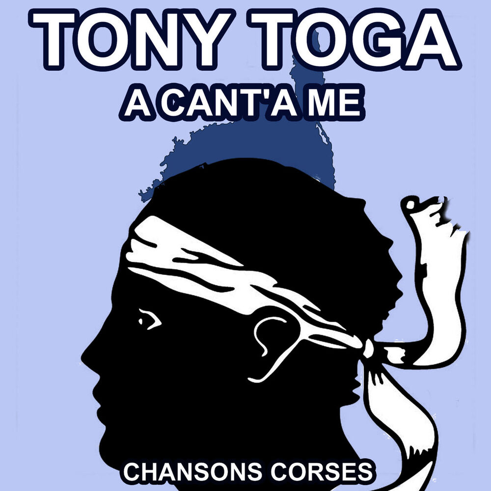 Picture of A Cant'a me - Les plus grandes chansons Corses de Tony Toga