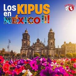Los Kipus En Mexico