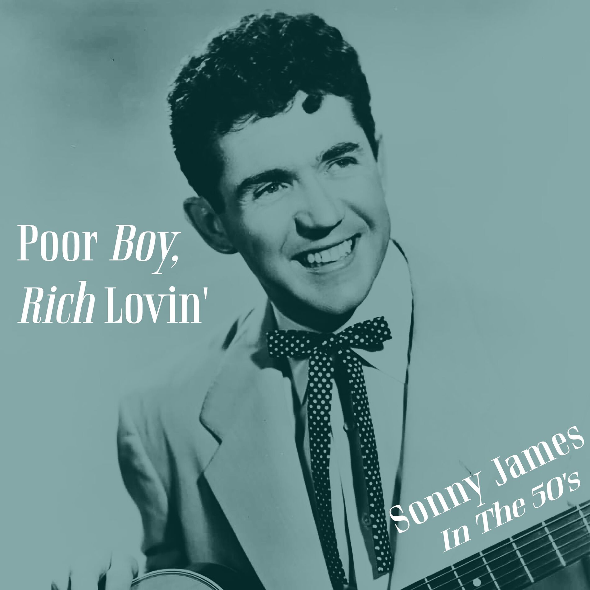 Album cover of Poor Boy, Rich Lovin' - Sonny James in the 50's