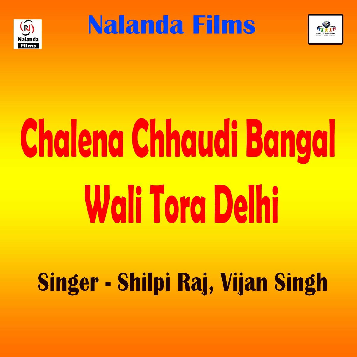 Album cover of Chalena Chhaudi Bangal Wali Tora Delhi