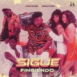 Cover of Sigue Fingiendo