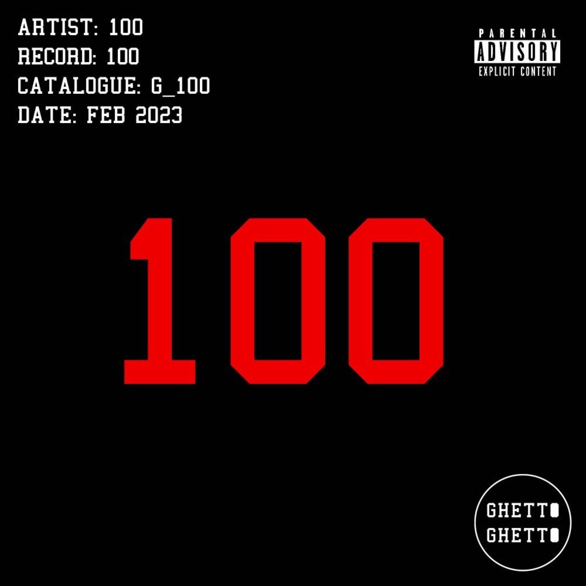 Album cover of GHETTO GHETTO 100