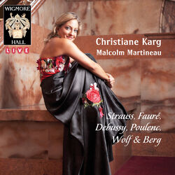 Cover of Strauss, Fauré, Debussy, Poulenc, Wolf & Berg (Wigmore Hall Live)