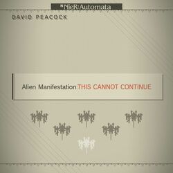 Cover of Alien Manifestation:THIS CANNOT CONTINUE