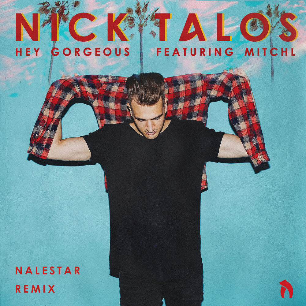 Picture of Hey Gorgeous (Nalestar Remix)