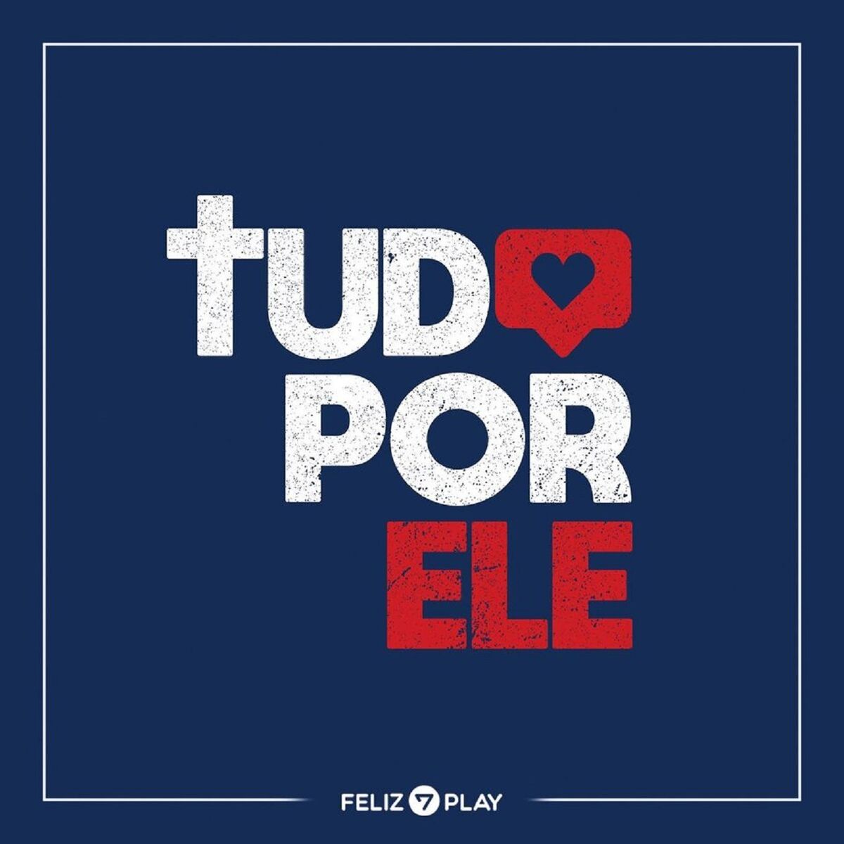 Album cover of Tudo por Ele (Solo)