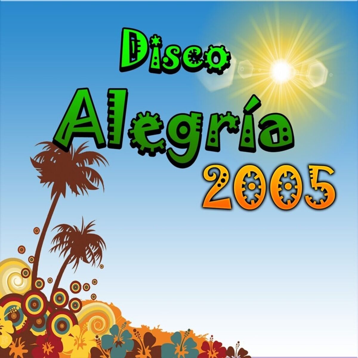 Album cover of Disco Alegría 2005