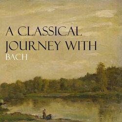 Cover of A Classical Journey with Bach