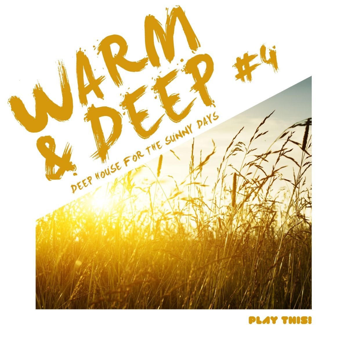 Album cover of Warm & Deep, Vol. 4 - Deep House For the Sunny Days