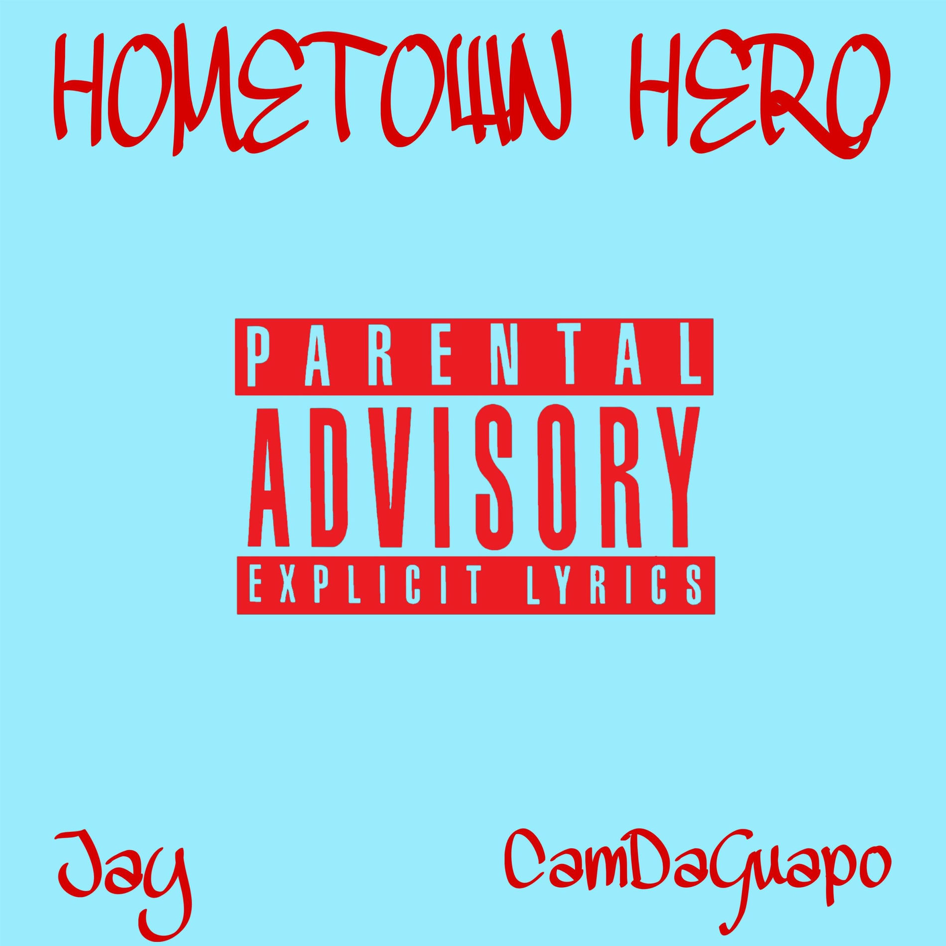 Album cover of Hometown Hero (feat. CamDaGuapo)