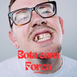Cover of Bota com Força