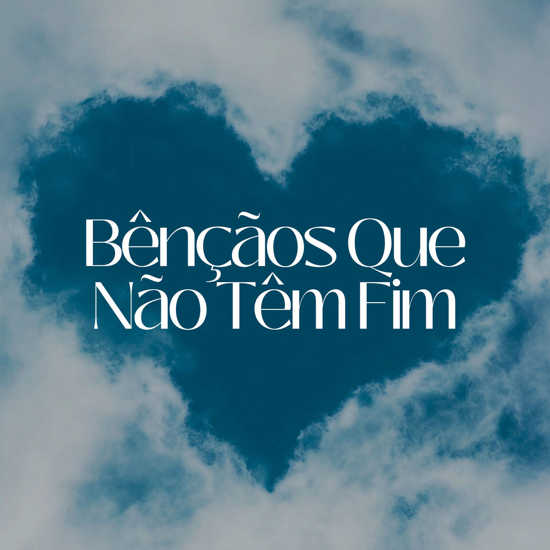 Album cover of Bênçãos Que Não Têm Fim