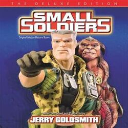 Cover of Small Soldiers (Original Motion Picture Score / Deluxe Edition)